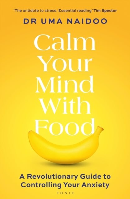 Calm Your Mind with Food