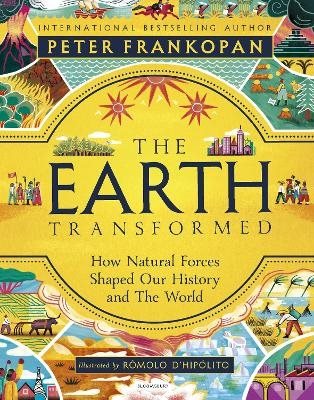 The Earth Transformed - Illustrated Edition