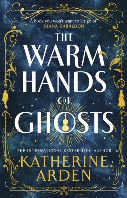 The Warm Hands of Ghosts