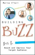 Building Buzz : How to reach and Impress Your Target Audience