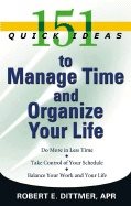 151 Quick Ideas To Manage Your Time