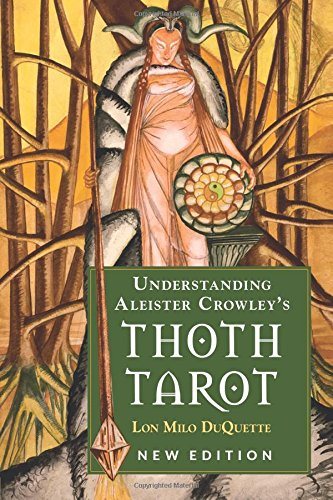 Understanding aleister crowleys thoth tarot