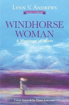 Windhorse Woman: A Marriage of Spirit