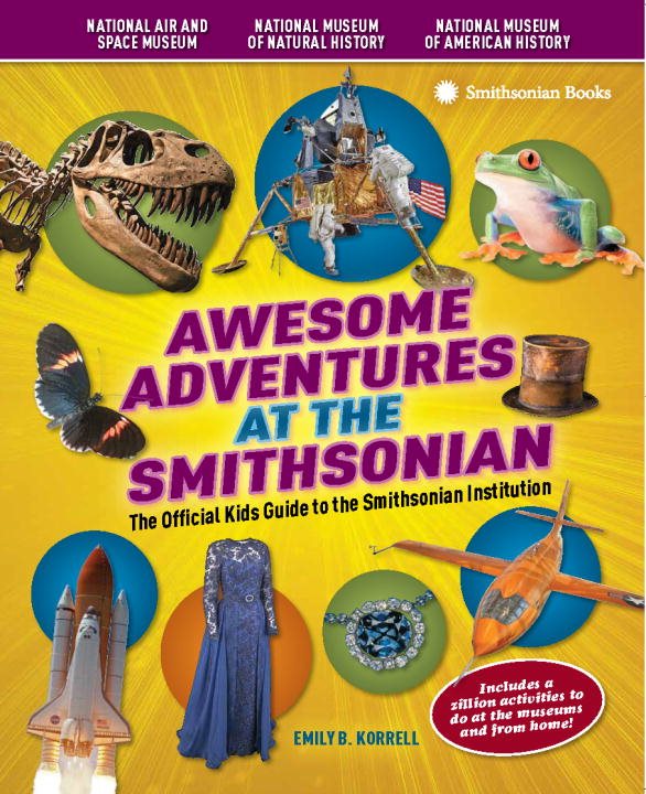 Awesome Adventures At The Smithsonian