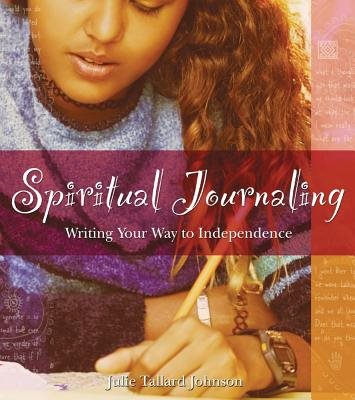 Spiritual journaling - writing your way to independence