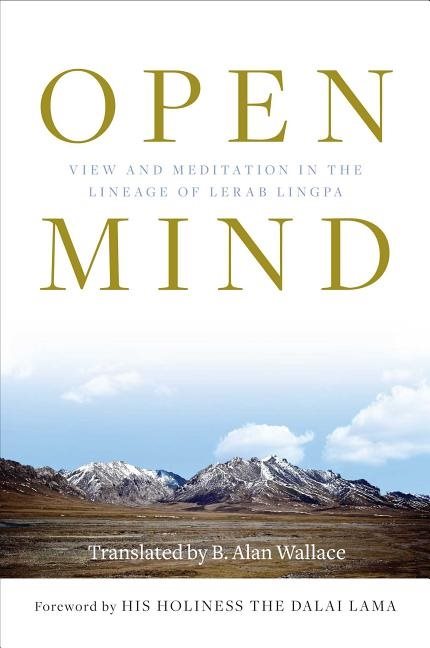 Open mind - view and meditation in the lineage of lerab linga