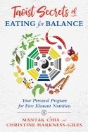 Taoist Secrets Of Eating For Balance