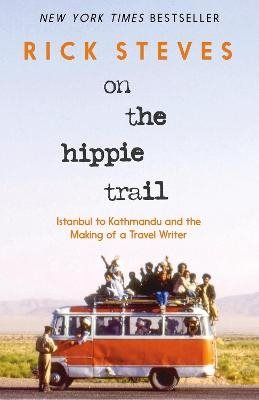 On the Hippie Trail (First Edition)