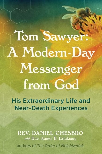 Tom Sawyer: A Modern-Day Messenger From God