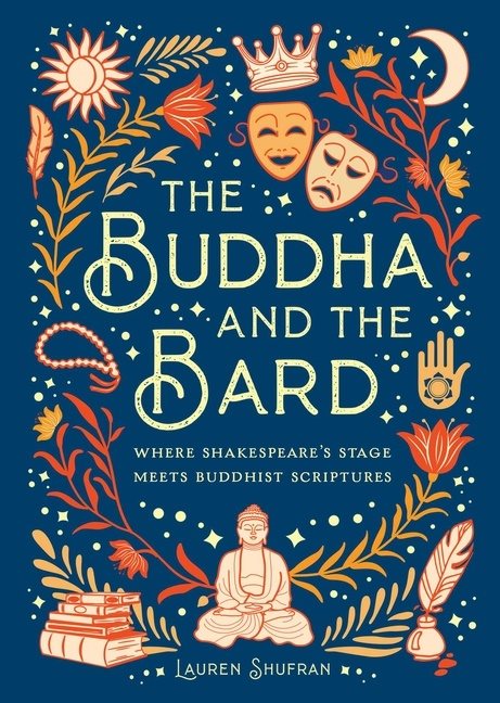 Buddha and the Bard: Where Shakespeare