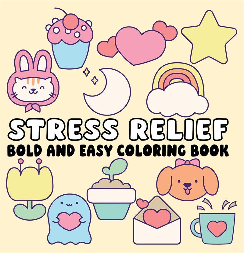 Stress Relief Bold and Easy Coloring Book