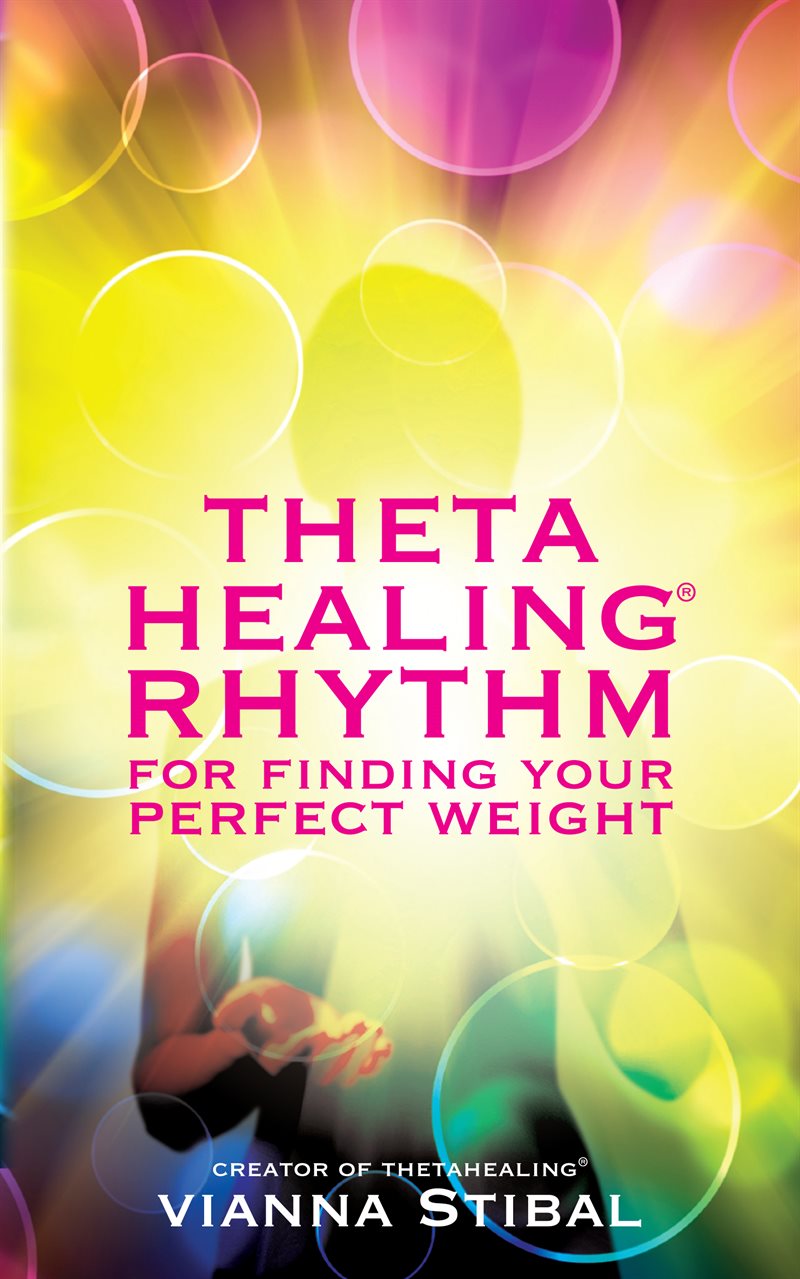 ThetaHealing® Rhythm for Finding Your Perfect Weight