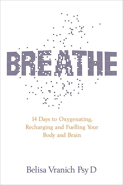 Breathe - the simple, revolutionary 14-day programme to improve your mental