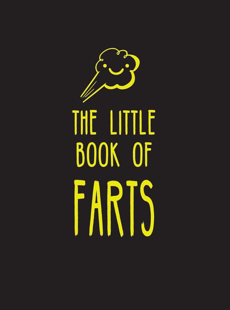 The Little Book of Farts: Everything You Didn
