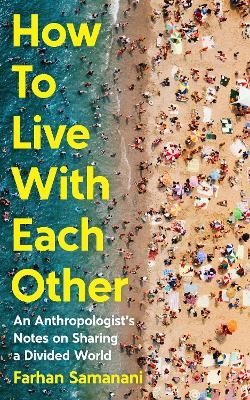 How To Live With Each Other