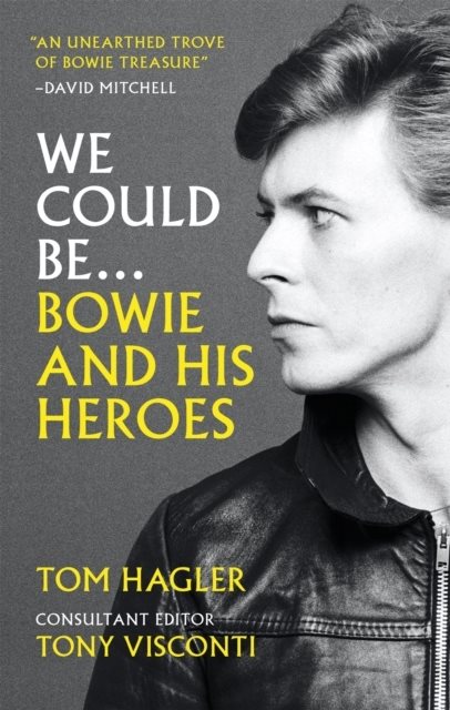 We Could Be - Bowie and his Heroes