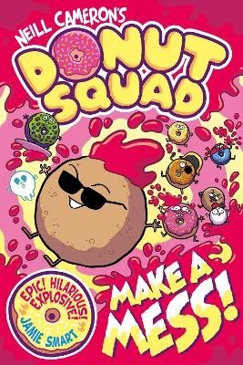 Donut Squad: Make a Mess! (a Phoenix Comic Book)