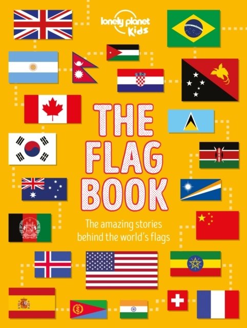 Lonely Planet Kids The Flag Book