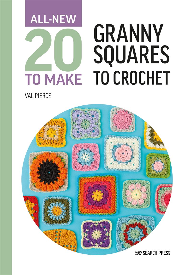 All-New Twenty To Make: Granny Squares To Crochet