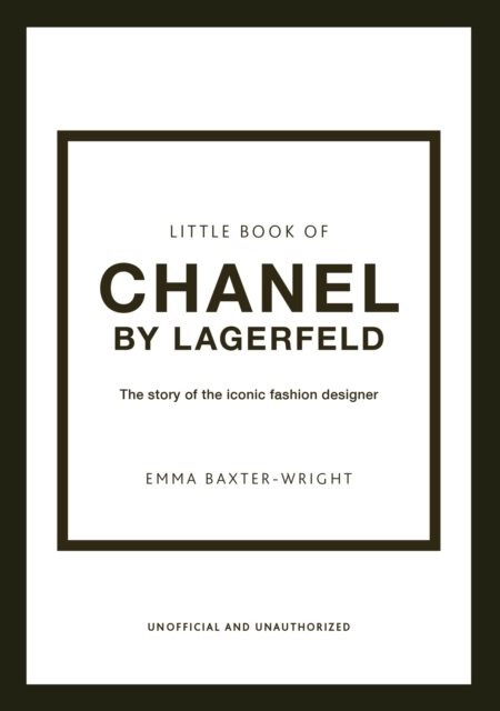 Little Book of Chanel by Lagerfeld - The Story of the Iconic Fashion Design