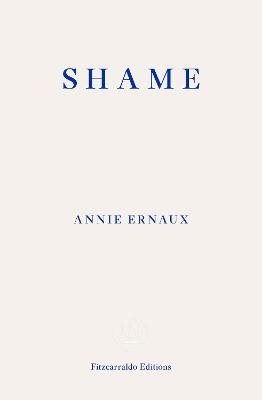 Shame - WINNER OF THE 2022 NOBEL PRIZE IN LITERATURE