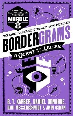 Bordergrams: A Quest for the Queen: FROM THE NO. 1 BESTSELLING AUTHOR OF MU