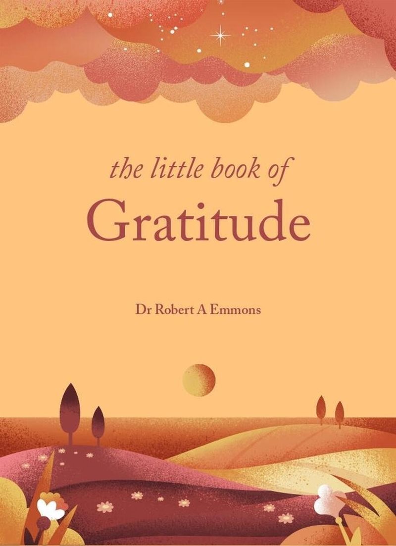 The Little Book Of Gratitude