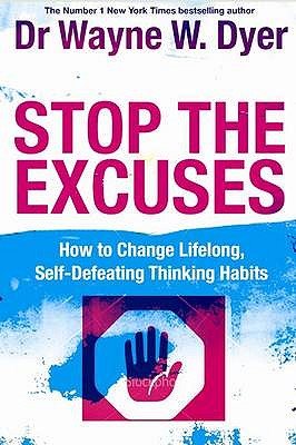 Stop the excuses! - how to change lifelong thoughts