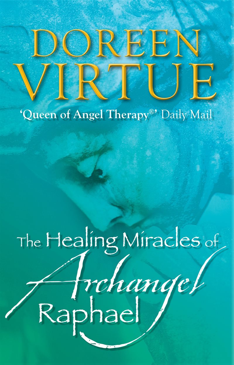 Healing miracles of archangel raphael