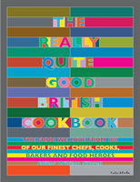 Really Quite Good British Cookbook