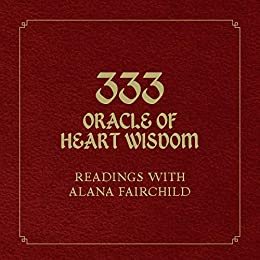 333 Oracle Of Heart Wisdom