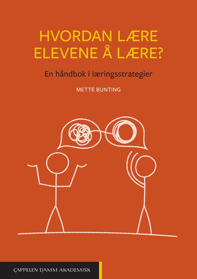 Hvordan lære elevene å lære? : en håndbok i læringsstrategier