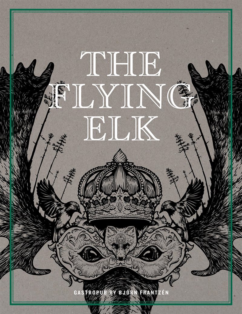 The Flying Elk : gastropub by Björn Frantzén