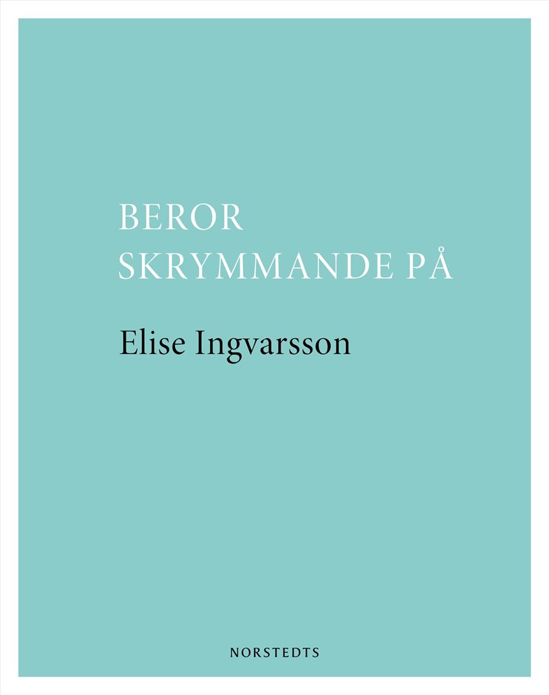 Beror skrymmande på