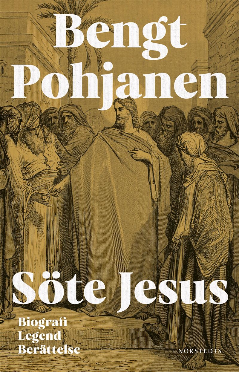 Söte Jesus : biografi, legend, berättelse