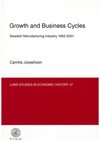 Growth and business cycles : Swedish manufacturing industry 1952-2001