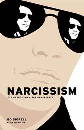 Narcissism : ett psykodynamiskt perspektiv