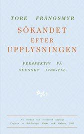 Sökandet efter upplysningen : perspektiv på svenskt 1700-tal