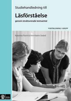 Läsförståelse genom strukturerade textsamtal, Studiehandledning