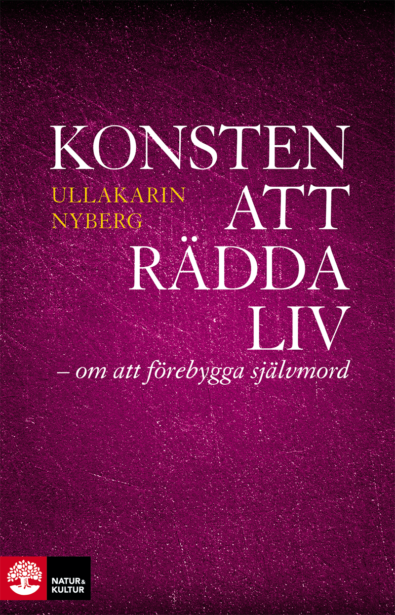 Konsten att rädda liv : - om att förebygga självmord