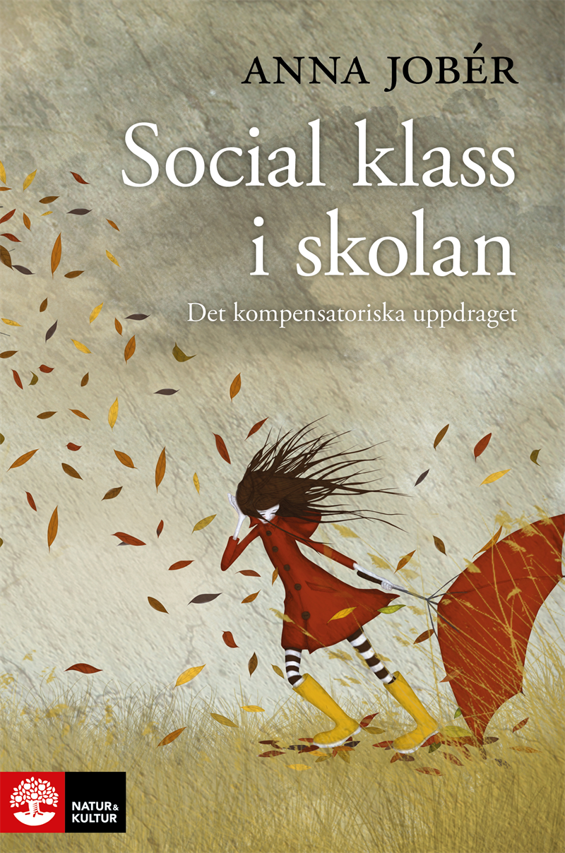 Social klass i skolan : det kompensatoriska uppdraget