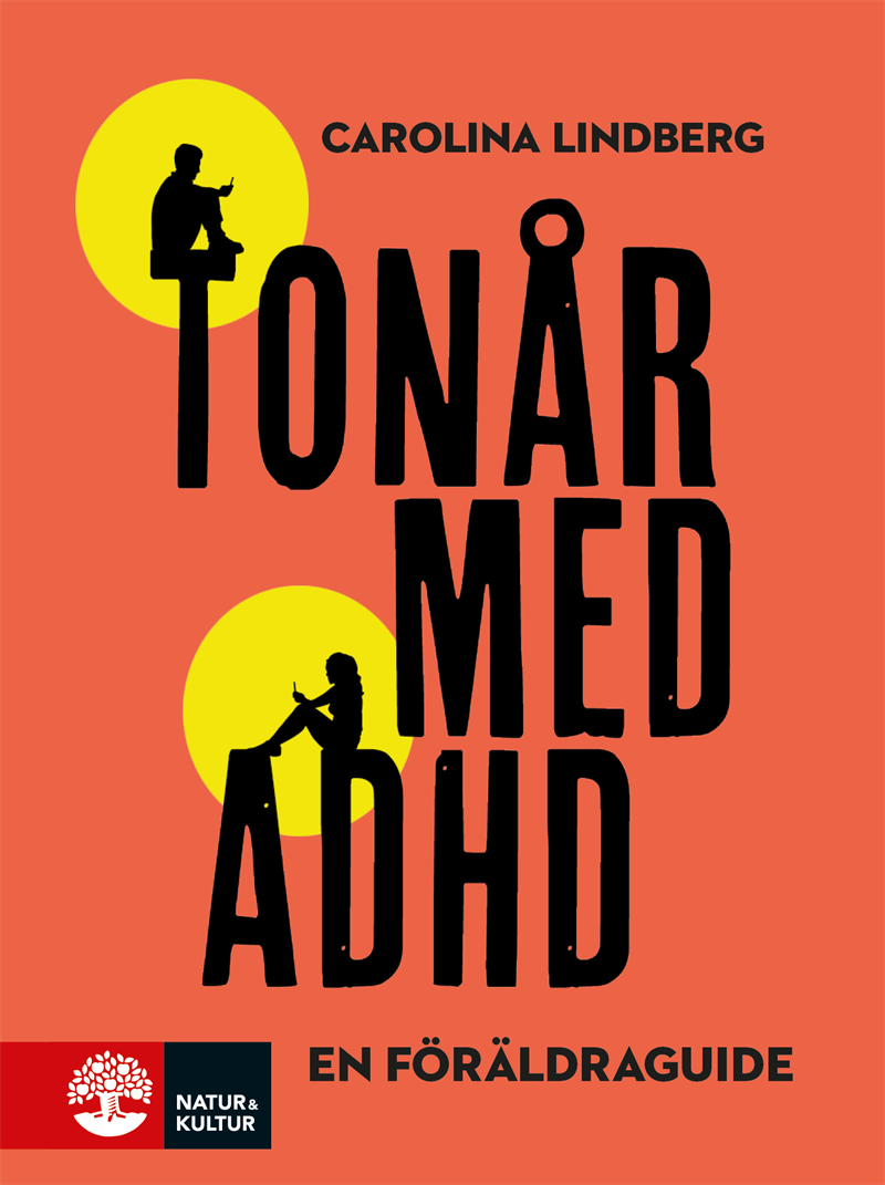 Tonår med adhd : en föräldraguide