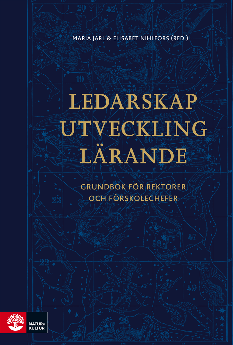 Ledarskap, utveckling, lärande : grundbok för rektorer och förskolechefer