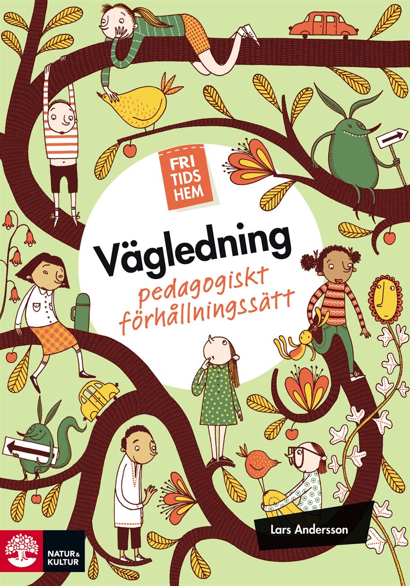 Fritidshem vägledning : pedagogiskt förhållningssätt