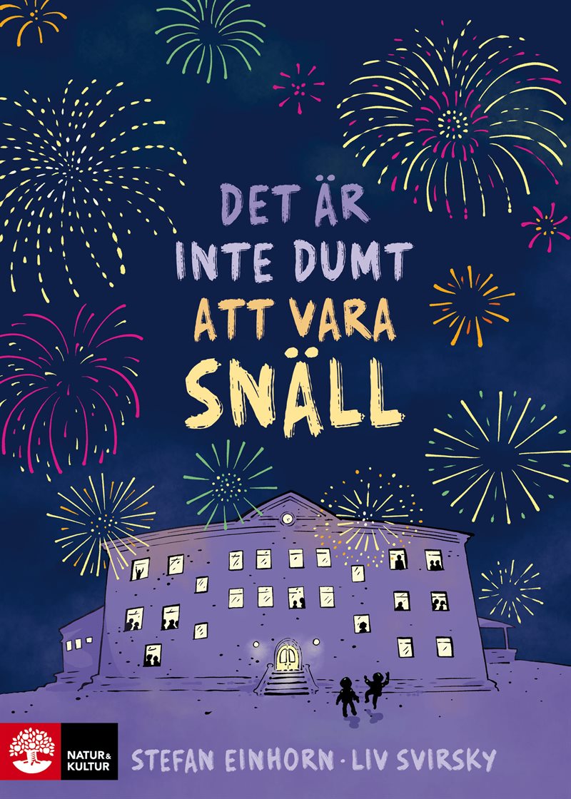 Det är inte dumt att vara snäll : (nyutgåva för barn 9-12)