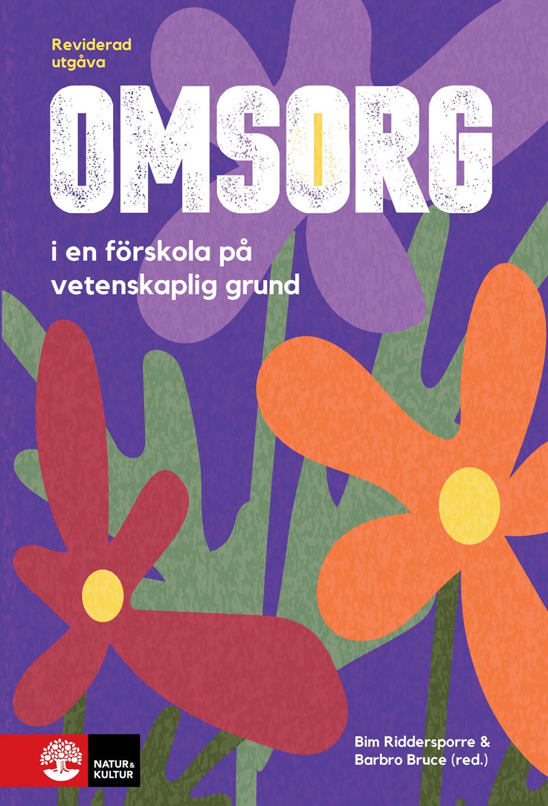 Omsorg i en förskola på vetenskaplig grund 2:a utg