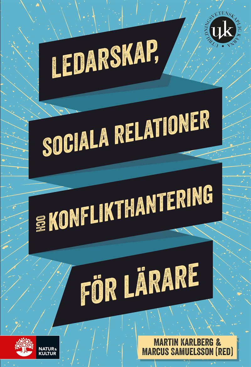 Ledarskap, sociala relationer och konflikthantering för lärare