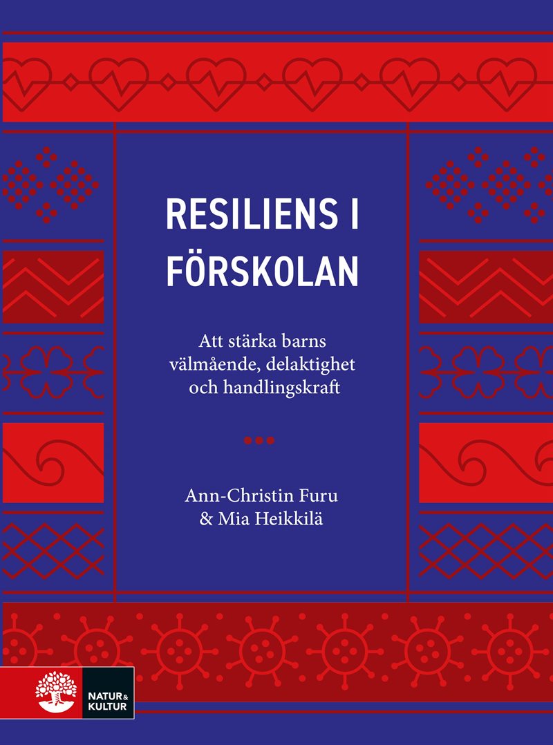 Resiliens i förskolan : att stärka barns välmående, delaktighet och handlingskraft