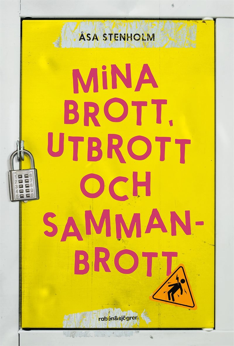 Mina brott, utbrott och sammanbrott