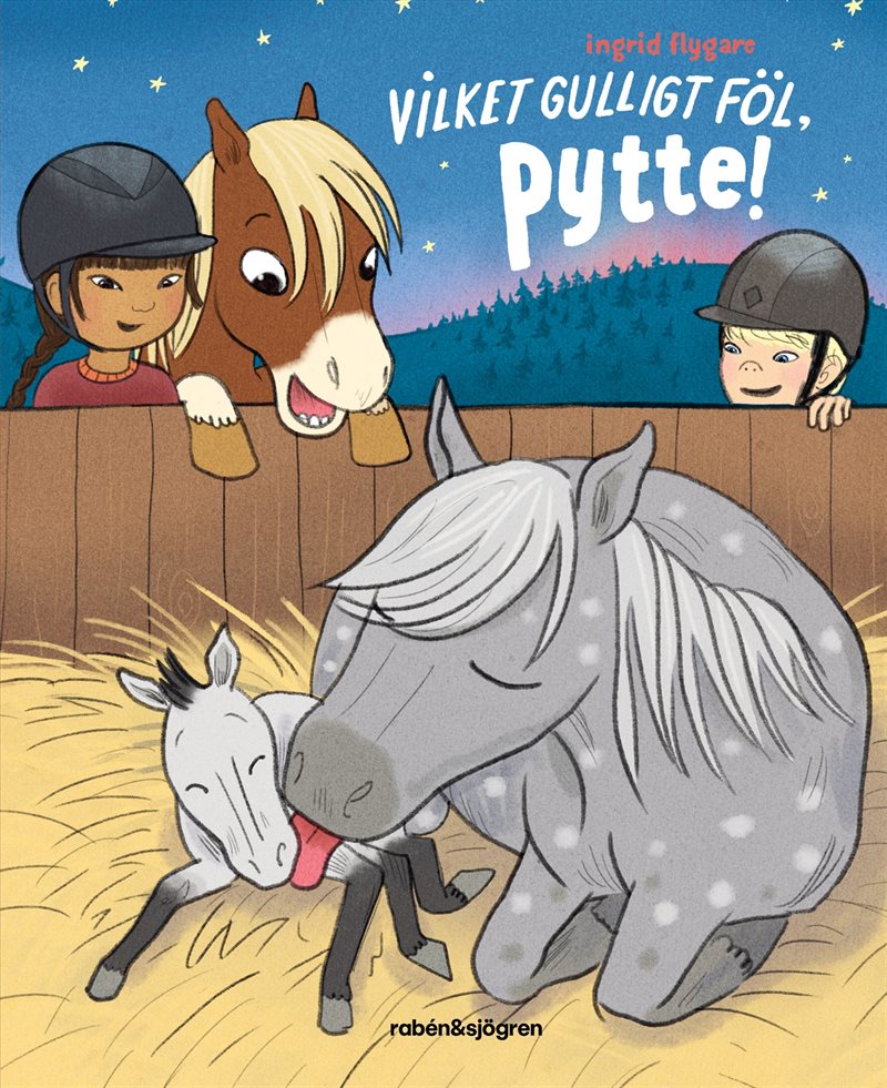 Vilket gulligt föl, Pytte!